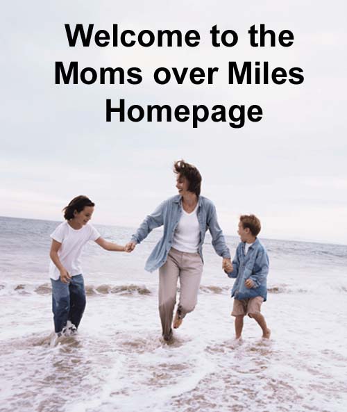 Welcome to the Moms Over Miles Homepage
